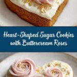 Heart-Shaped Sugar Cookies with Buttercream Roses Recipe